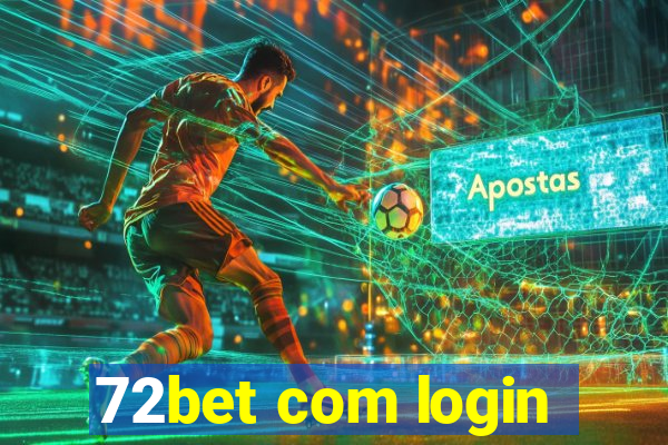 72bet com login